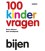 100 Children's Questions, Bees. By: Bruno Remaut and Bart Vandepoele